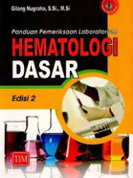 Panduan Pemeriksaan Laboratorium Hematologi Dasar - Edisi 2