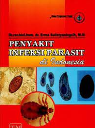 Penyakit Infeksi Parasit: Di Indonesia