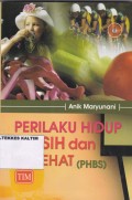 Perilaku Hidup Bersih & Sehat (PHBS)