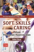 Soft Skills Caring dalam Pelayanan Keperawatan