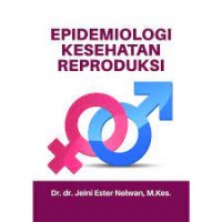 Image of Epidemiologi Kesehatan Reproduksi