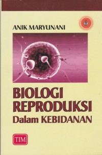 Biologi Reproduksi dalam Kebidanan