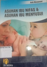 Asuhan Ibu Nifas & Asuhan Ibu Menyusui