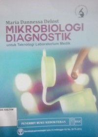 Mikrobiologi Diagnostik : untuk Teknologi Laboratorium Medis