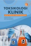 Toksikologi Klinik : untuk Teknologi Laboratorium Medis